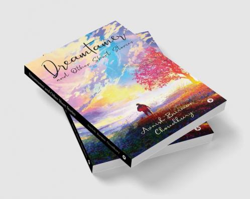 Dreamtamer and Other Short Stories