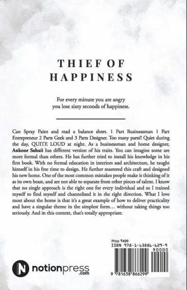 Thief Of Happiness : An Illustrated And Hand Written Book To Steal Happiness From Within Ourselves