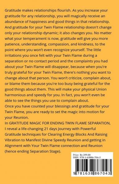 GRATITUDE MAGIC FOR ENDING TWIN FLAME SEPARATION : Clearing Energy Blocks And Vibration with the Power of Gratitude to Manifest Divine Speedy Reunion: Learn How to Manage and End Separation Stage