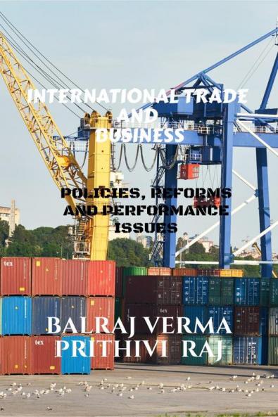 INTERNATIONAL TRADE AND BUSINESS: POLICIES REFORMS AND PERFORMANCE ISSUES