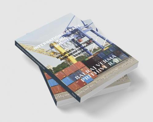 INTERNATIONAL TRADE AND BUSINESS: POLICIES REFORMS AND PERFORMANCE ISSUES