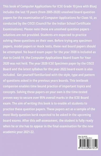 ICSE Grade 10 Computer Applications Last 15 Years Question Papers for Java with BlueJ (Session 2021-2022) : Unsolved Question Papers of CISCE Class X Board Exams  2005 - 2020