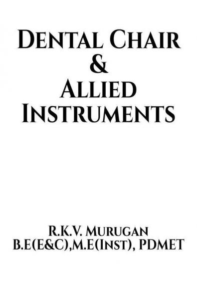 Dental Chair and Allied Instruments