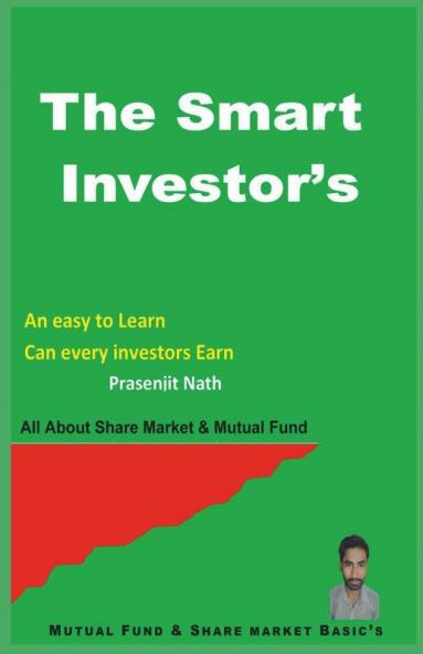 The Smart Investor'S: An Easy To Learn Can Any Investors Earn