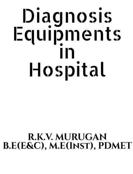 Diagnosis Equipments in Hospital
