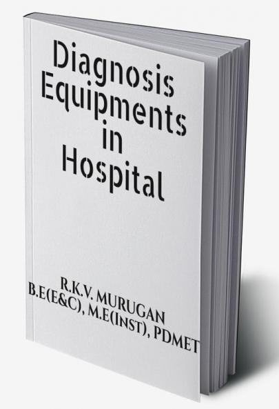 Diagnosis Equipments in Hospital