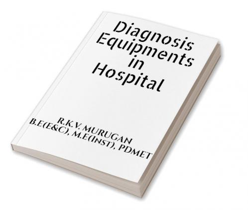 Diagnosis Equipments in Hospital