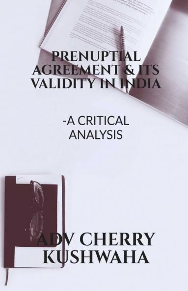 Prenuptial Agreement And It'S Validity In India: Critical Analysis