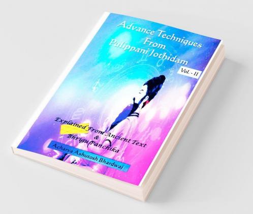 Advance Techniques From Pulippani Jothidam Vol 2