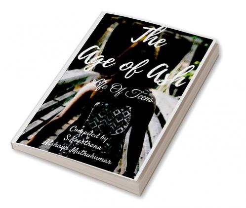 The Age Of Ash : Life of teens