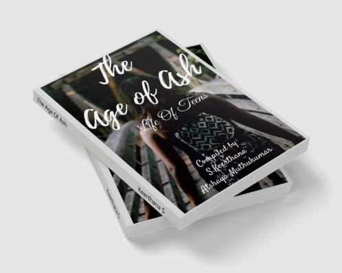 The Age Of Ash : Life of teens