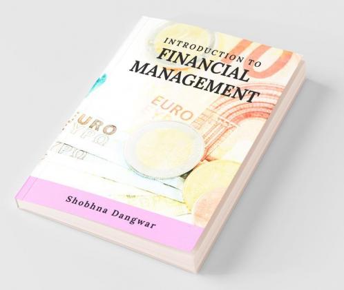 Introduction To Financial Management