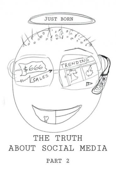 THE TRUTH ABOUT SOCIAL MEDIA PART 2