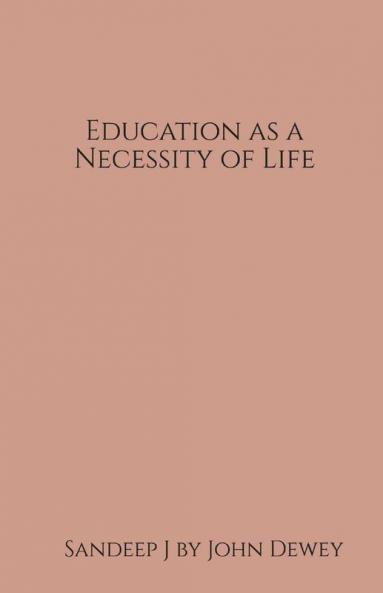 Education As A Necessity Of Life