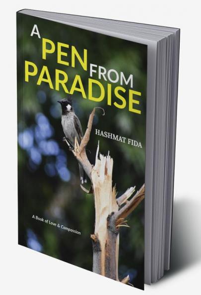 A Pen From Paradise: A Book of Love & Compassion