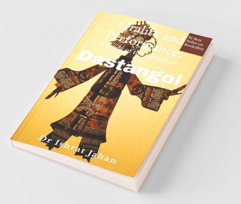 Orality And Performance: A Study Of The Revival Of Dastangoi