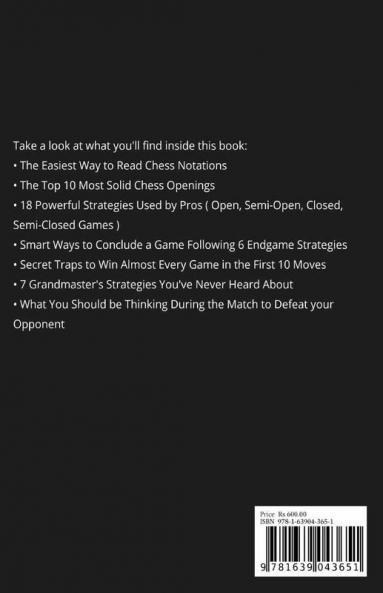 Chess Strategies : Discover Secret Strategies Moves and Traps to Control the Chess Board from Move One and Quickly Achieve Checkmate