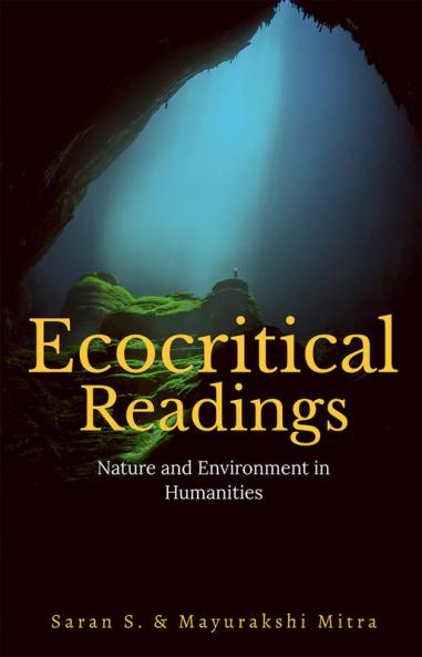 Ecocritical Readings: Nature and Environment in Humanities