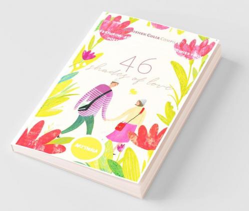 46 Shades Of Love: 46 Poems And Short Stories Exploring Love