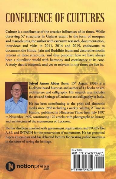 Confluence Of Cultures : Hindu Jain And Buddhist Icons In Mosques And Mausoleums Of Gujarat