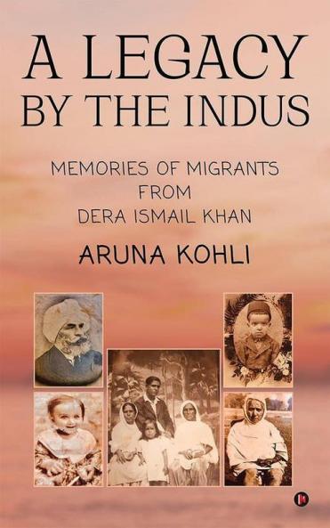 A Legacy By The Indus: Memories Of Migrants From Dera Ismail Khan