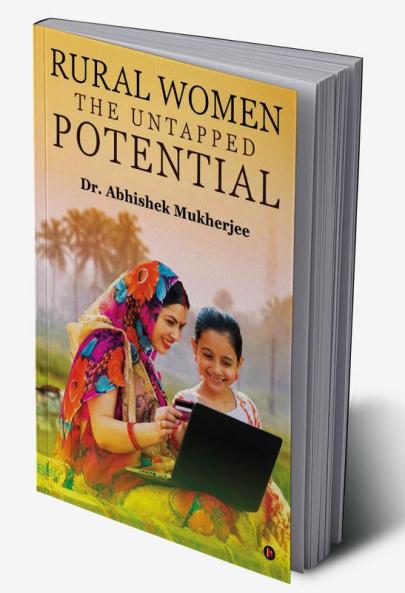 RURAL WOMEN – THE UNTAPPED POTENTIAL