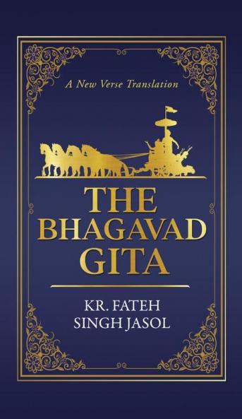 The Bhagavad Gita: A New Verse Translation