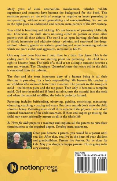 Be There For Kids : Quantum Parenting Partnership For 21St Century