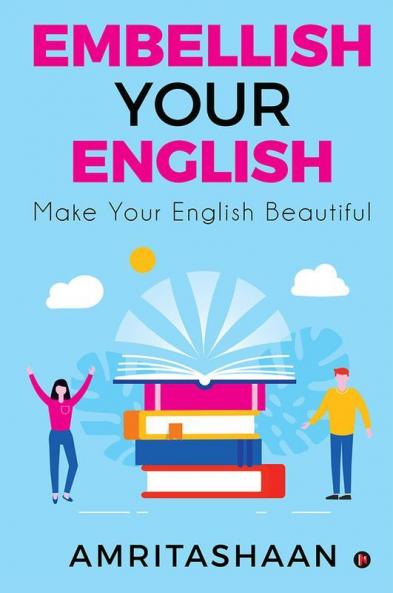 Embellish Your English : Make Your English Beautiful