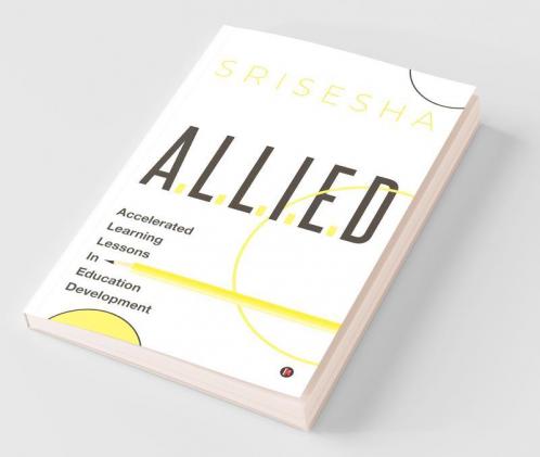 A.L.L.I.E.D : Accelerated Learning Lessons In Education Development
