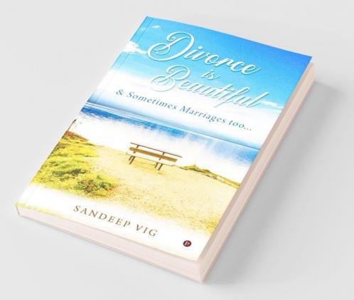 Divorce Is Beautiful : And Sometimes Marriages Too…