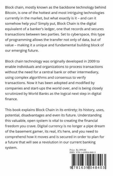 Blockchain Technology - The Next Big Thing: Introduction To A Technology That May Change The World