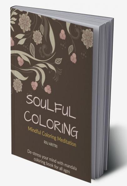 Soulful Coloring : Mindful Coloring Meditation