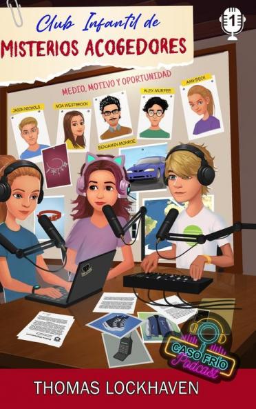 Mia Westbrook (Caso Frío Podcast 1): Club Infantil De Misterios Acogedores (Spanish Edition)