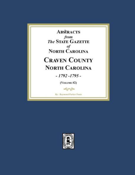 Abstracts from the State Gazette of North Carolina 1792-1795 Volume #2