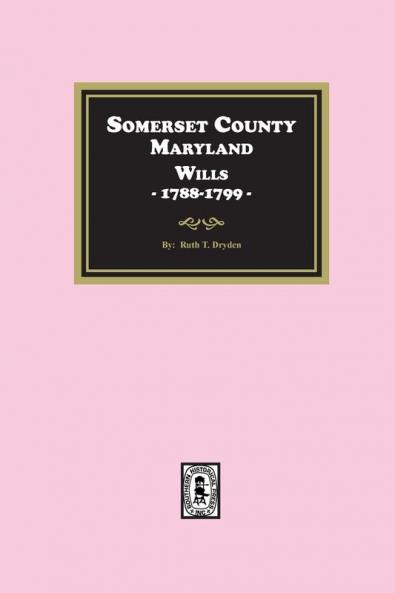 Somerset County Maryland Wills 1788-1799