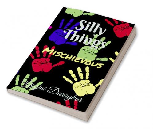 Silly Things : Mischievous