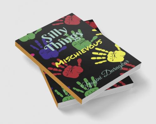 Silly Things : Mischievous