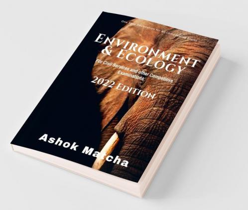 Environment And Ecology : One Stop Destination For All Competitive Examinations