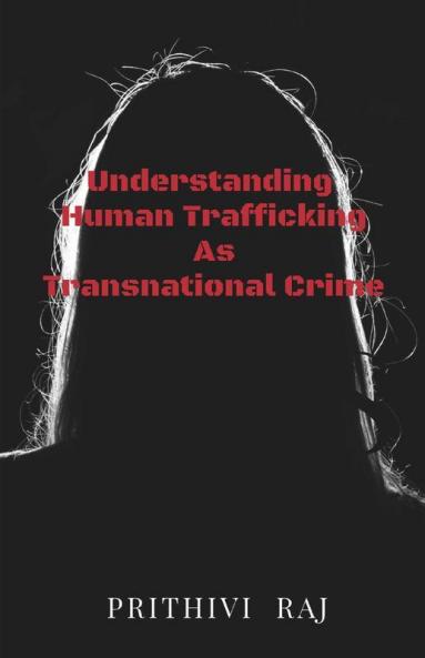 Understanding Human Trafficking As Transnational Crime