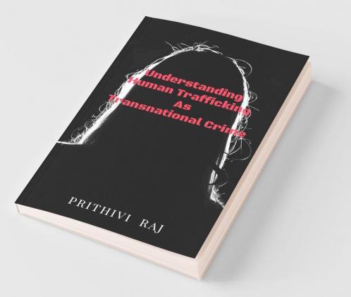 Understanding Human Trafficking As Transnational Crime