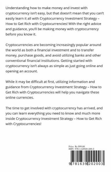 Cryptocurrency Investment Strategy: How To Get Rich With Cryptocurrencies
