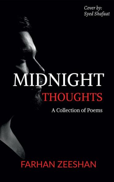 MIDNIGHT THOUGHTS : A COLLECTION OF POEMS