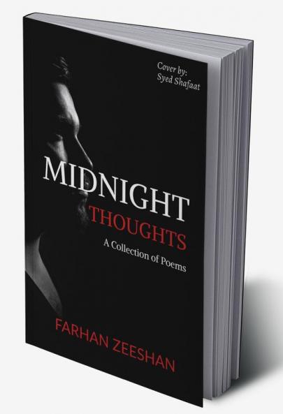 MIDNIGHT THOUGHTS : A COLLECTION OF POEMS