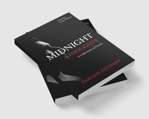MIDNIGHT THOUGHTS : A COLLECTION OF POEMS