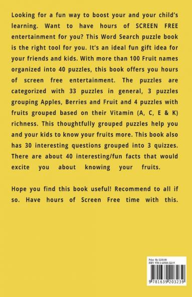 KNOW YOUR FRUITS WORD SEARCH : Combo Word Search Puzzle Book - A puzzle book with bonus Quizzes and Fun Facts about Fruits for all