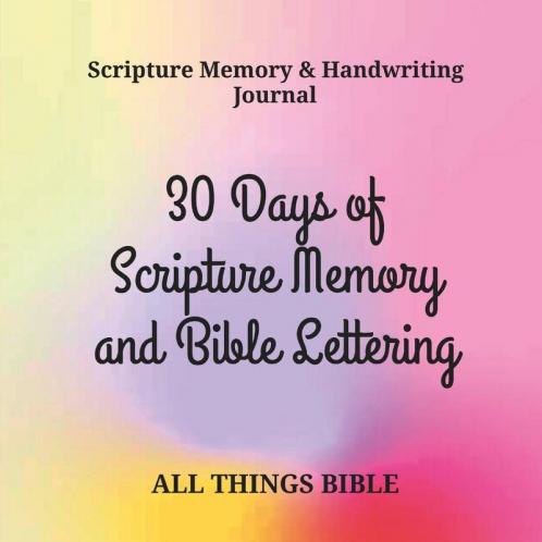 30 Days of Scripture Memory and Bible Lettering