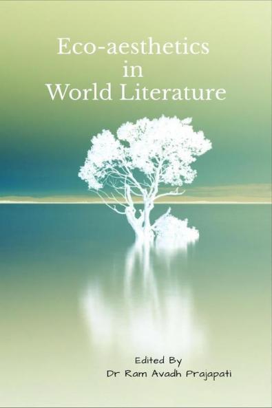 Eco-aesthetics in World Literature