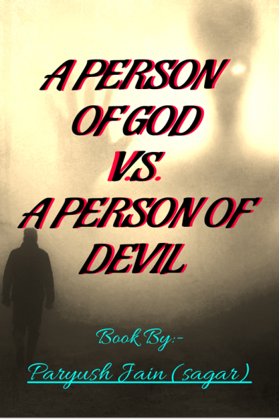 A PERSON OF GOD V.S. A PERSON OF DEVIL