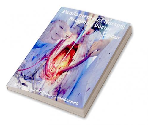 Fundamental of Nursing Colour : Become a Doctor